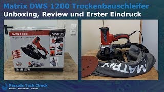 Matrix DWS 1200 Trockenbauschleifer | Unboxing, Review und Erster Eindruck