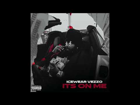 Icewear Vezzo - It's On Me (AUDIO)