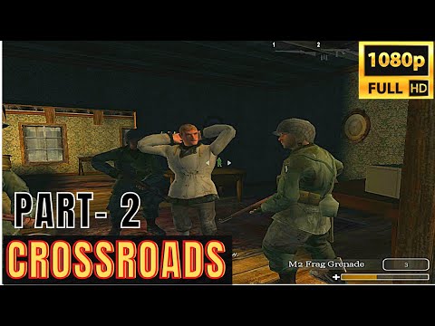Call of Duty: United Offensive Gameplay Walkthrough Part 2 - Crossroads Remastered | US Campaign