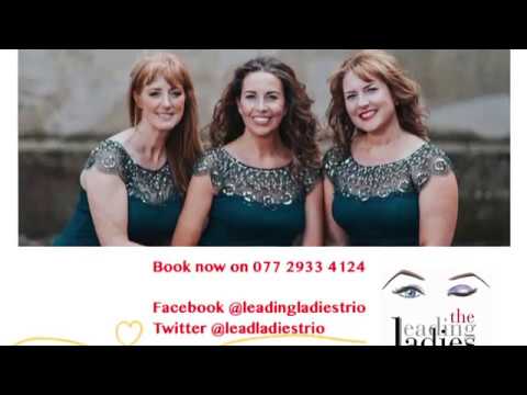 The Leading Ladies Trio - Danny Boy