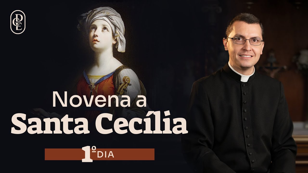 1º dia - Novena a Santa Cecília