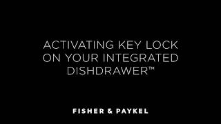 How to lock/unlock a Designer Integrated DishDrawer™