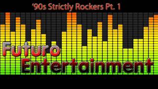 90s Strictly Rockers Pt1