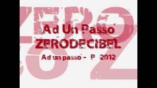 Zerodecibel -  Ad Un Passo PROMO