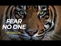 FEAR NO ONE MOTIVATION | Powerful Inspirational Speech 2021