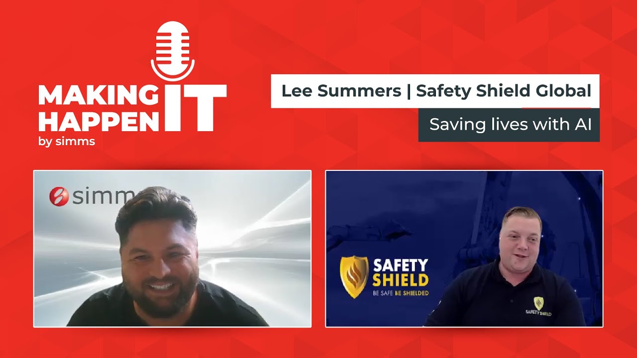 SAVING LIVES ON-SITE THROUGH AI | Safety Shield Global | Making IT Happen by Simms | Business EP8