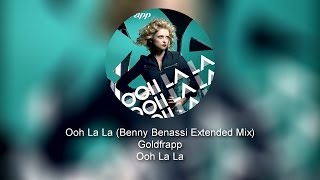 Goldfrapp - Ooh La La (Benny Benassi Extended Mix)