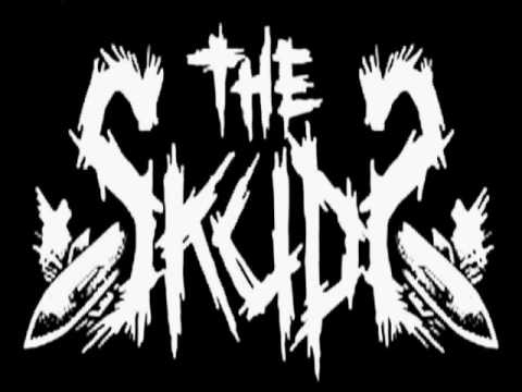 The Skuds - Why If God Was Pissed