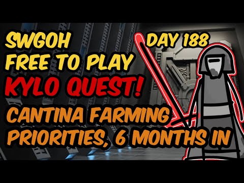 SWGOH F2P Day 188 Cantina Farm -- SLKYLO QUEST!  Change what you farm, 6 months into Free to Play