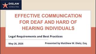 Effective Communication for Deaf and Hard of Hearing Individuals: Requirements and Best Practices