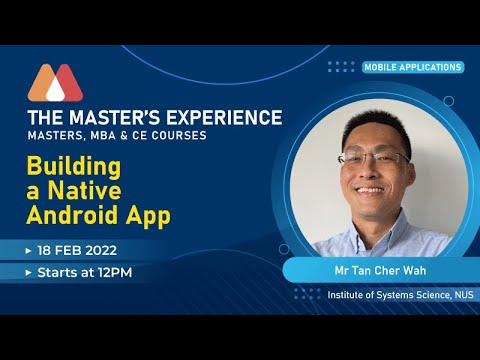 Brown Bag–18th Feb 22–Building a Native Android App–Mr Tan Cher Wah–NUS Institute of Systems Science