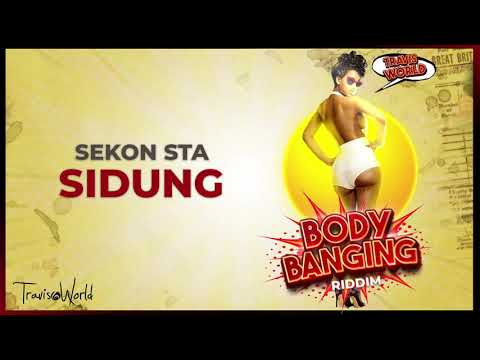 Sekon Sta x Travis World - Sidung (Body Banging Riddim) | Soca 2021