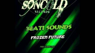 New Release FREE DOWNLOAD / Beati Sounds - Future Frozen (Radio Edit)