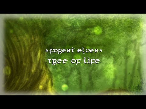 Forest Elves - Tree of Life 【Original Song】