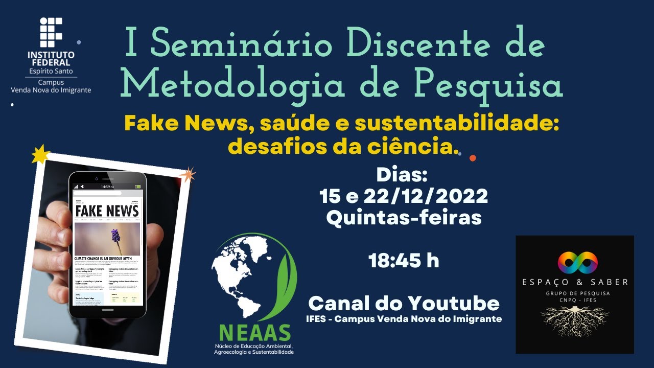 I Seminário de Metodologia de Pesquisa : Fake News, saúde e sustentabilidade: desafios da ciência
