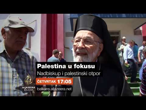 Palestina u fokusu - Nadbiskup i palestinski otpor - Četvrtak 17:05