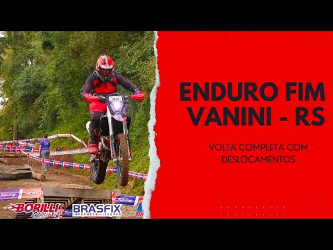 Campeonato Gaúcho de Enduro Fim (com deslocamentos) | 2ª Etapa Vanini - RS | 2022