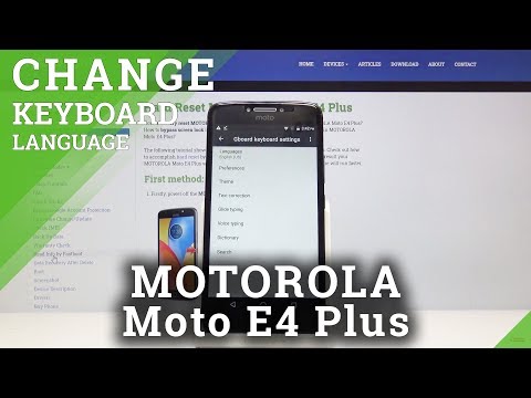 How to Change Keyboard Language in MOTOROLA Moto E4 – Language Settings