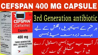 cefspan capsule 400mg | cefixime 400 mg | cephalosporin |broad-spectrum antibiotic