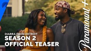 Diarra From Detroit Season 2 | Official Trailer 🔥July 29 🔥Paramount+