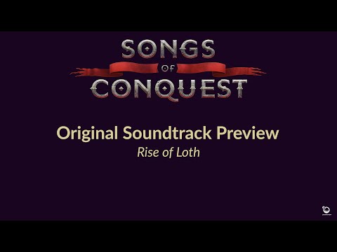 Songs of Conquest Game Soundtrack - Rise of Loth