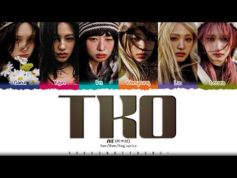 IVE 'TKO' Lyrics (아이브 TKO 가사) [Color Coded Han_Rom_Eng] | ShadowByYoongi