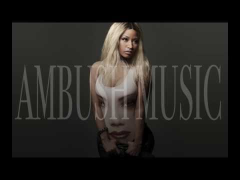 Nicki Minaj - Did it on 'em (Ambush Music Remix)