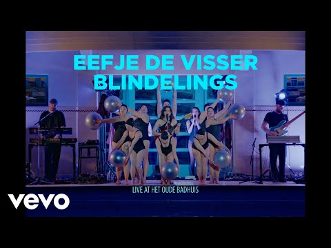 Eefje de Visser - Blindelings (Live at Het Oude Badhuis)