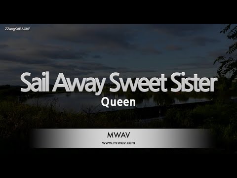 Queen - Sail Away Sweet Sister (Melody) (Karaoke Version)