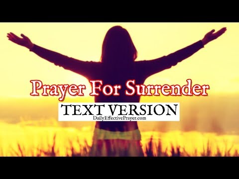 Prayer For Surrender (Text Version - No Sound) Video