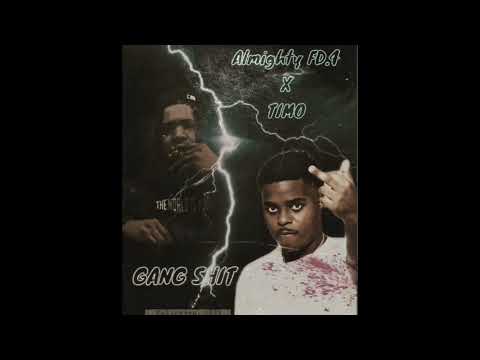 Almighty FD.4 x TIMO - Gang Shit