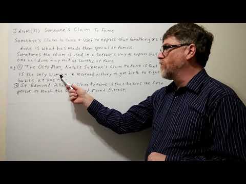 Tutor Nick P Idioms (31) Someone's Claim to Fame