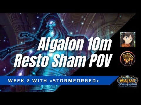 Algalon 10m | Resto Shaman POV