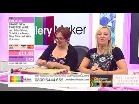[How to Wirework] - JewelleryMaker DI 6/7/14