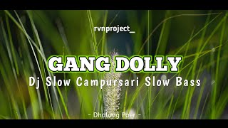 Download lagu DJ SLOW GANG DOLLY - VERSI CAMPURSARI SLOW BASS_ mp3