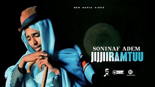 Soninaf Adem-jijjiiramtu-new Oromo music  2020