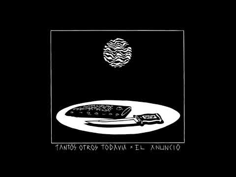 Tantos Otros Todavía - El fuego, la solución