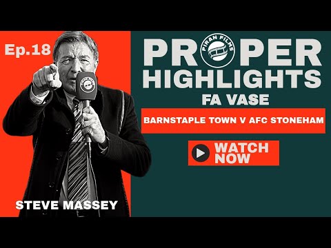 FA VASE - BARNSTAPLE  TOWN v AFC STONEHAM