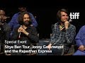 JUNUN Q&A with Shye Ben Tzur, Jonny Greenwood and the Rajasthan Express | TIFF 2018