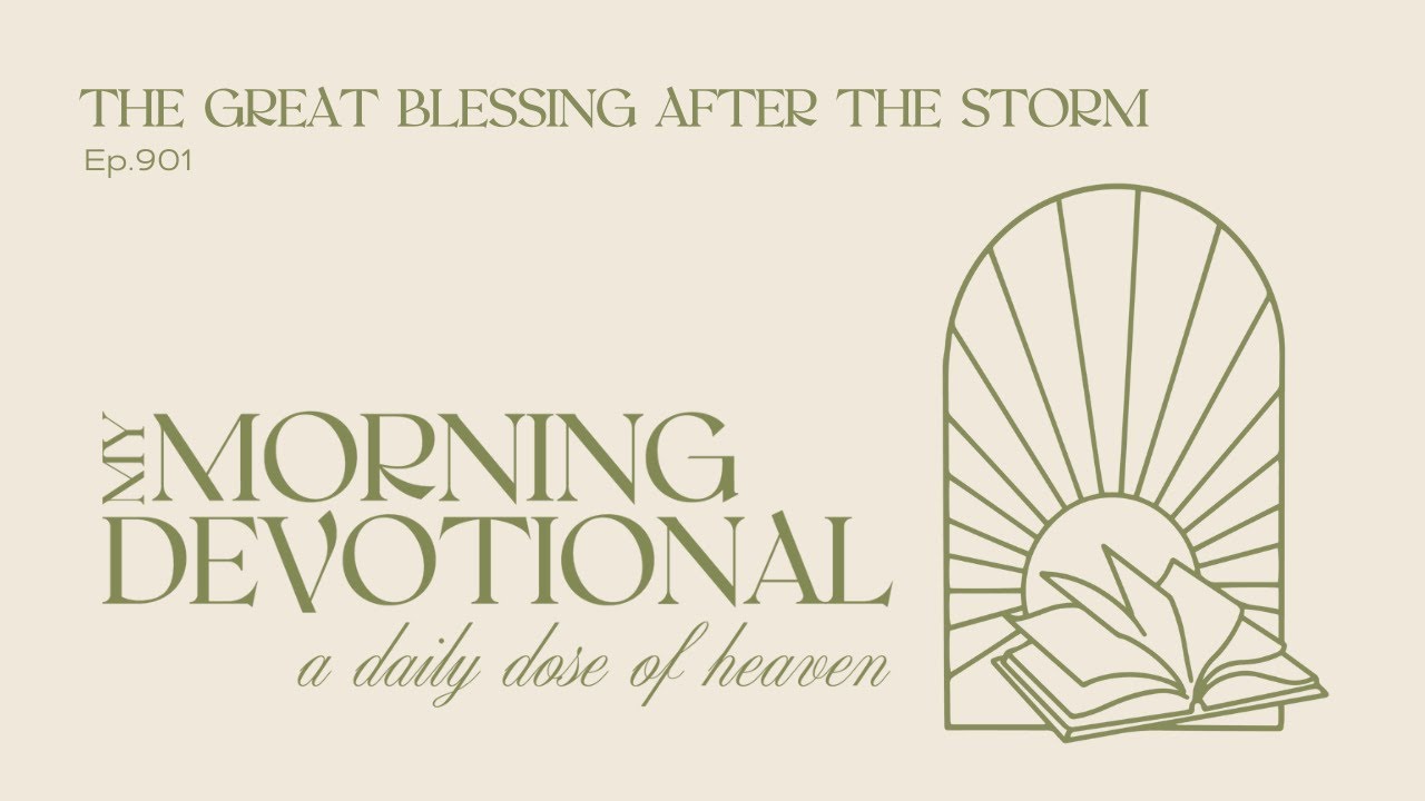 The Great Blessing After The Storm