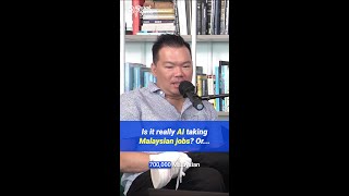 Is it really AI taking Malaysian jobs away?