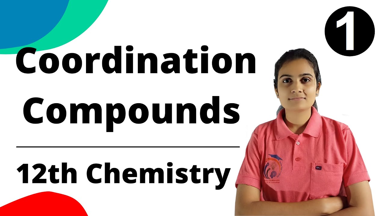 Coordination Compounds Class 12th Chemistry Part 1