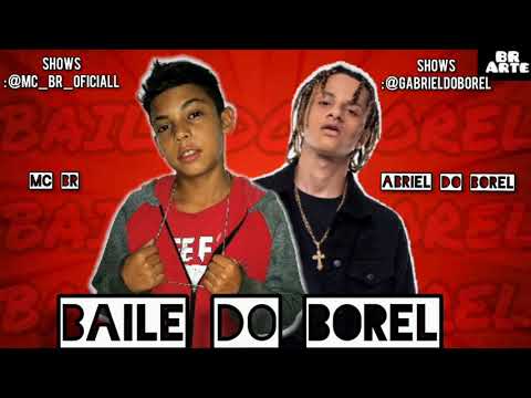 MC BR FEAT GABRIEL DO BOREL - BAILE DO BOREL (REMIX BREGA FUNK)