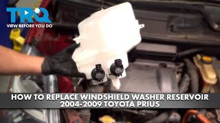 How to Replace Windshield Washer Reservoir 2004-2009 Toyota Prius
