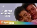Hum Teri Mohabbat Mein Phool Aur Angaar 1993 Mithun Chakraborty Shantipriya Kumar Sanu Hits