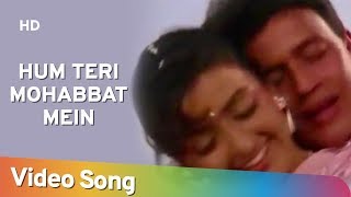 Hum Teri Mohabbat Mein  Phool Aur Angaar (1993) Mi