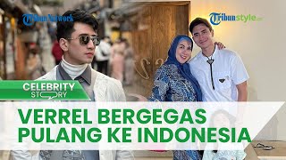 Tak Kuasa Tahu Venna Melinda Alami KDRT, Verrel Bramasta Bergegas Pulang ke Indonesia dari Liburan