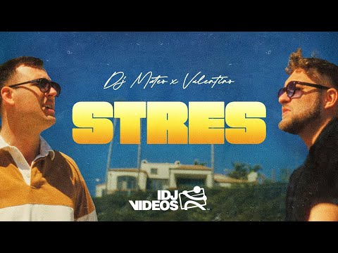 DJ MATEO X VALENTINO - STRES (OFFICIAL VIDEO)