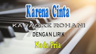 Download lagu KARENA CINTA ll KARAOKE ll JOY TOBING ll NADA PRIA F=DO mp3 Download lagu KARENA CINTA ll KARAOKE ll JOY TOBING ll NADA PRIA F=DO mp3