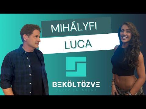 Beköltözve Hajdú Péterhez: Mihályfi Luca